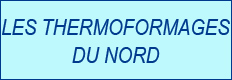 LES THERMOFORMAGES DU NORD
